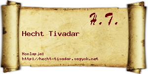 Hecht Tivadar névjegykártya